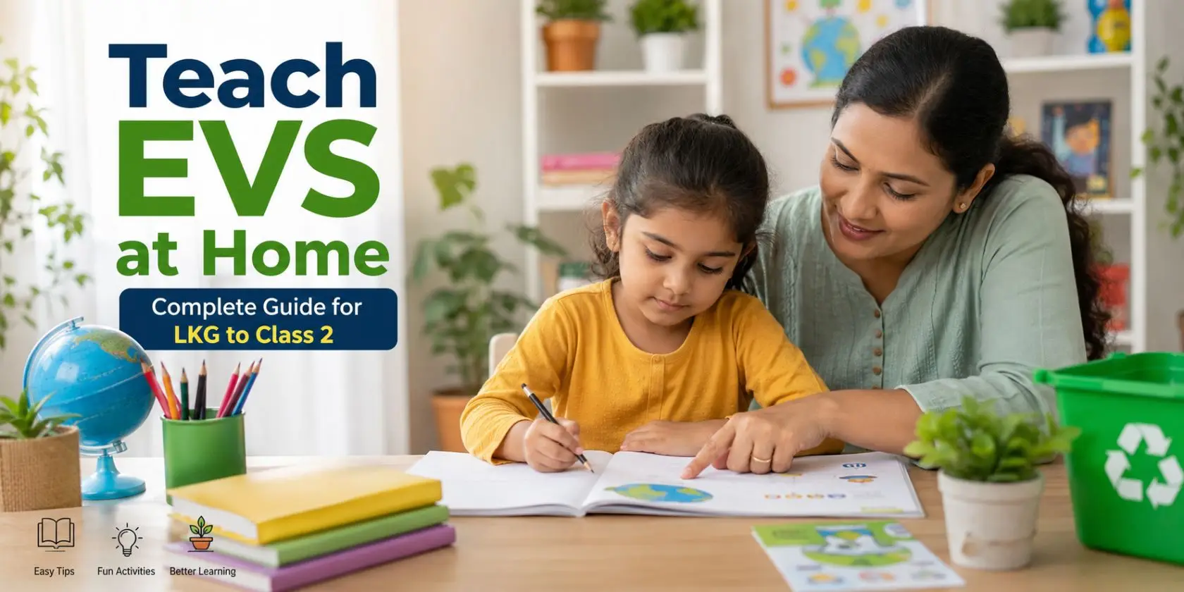Complete Guide to Teach EVS at Home for LKG to Class 2
