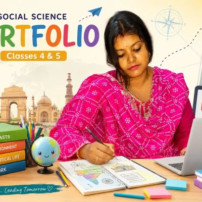 Create Social Science Portfolio for Classes 4 & 5